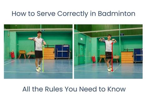 How to Serve Correctly in Badminton: All the Rules You Need to Know.